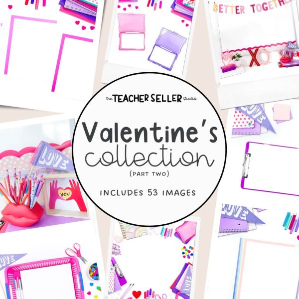 Valentine’s Collection (Part 2) Mockup and Stock Images for Teacher Sellers