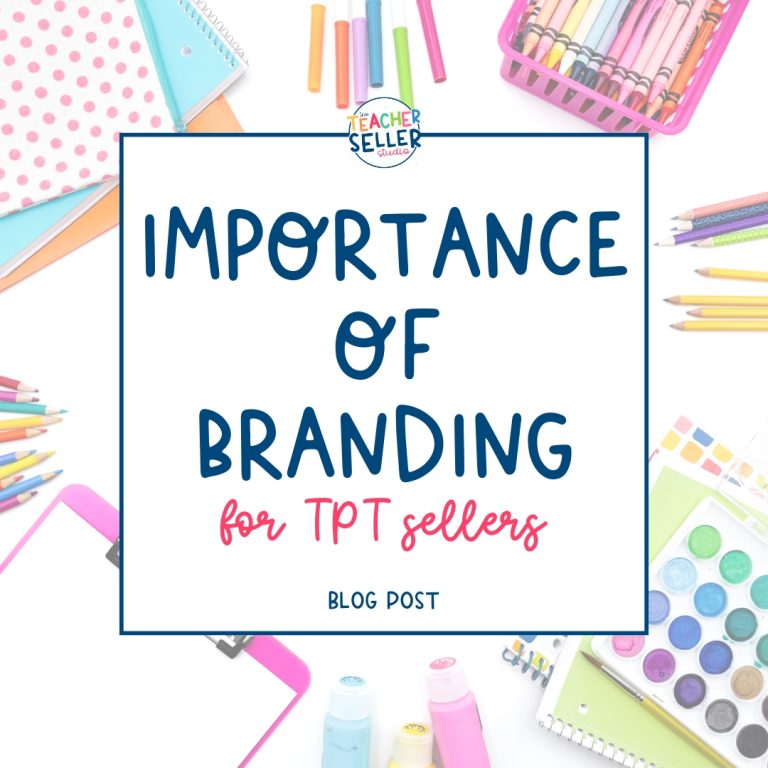 The Importance of Branding for TPT Sellers